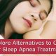 Explore Alternatives to CPAP for Sleep Apnea Treatment