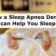 How a Sleep Apnea Dentist can Help You Sleep