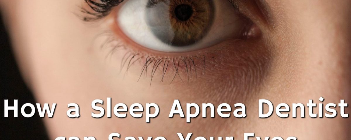 A healthy human eye thanks to a sleep apnea dentist