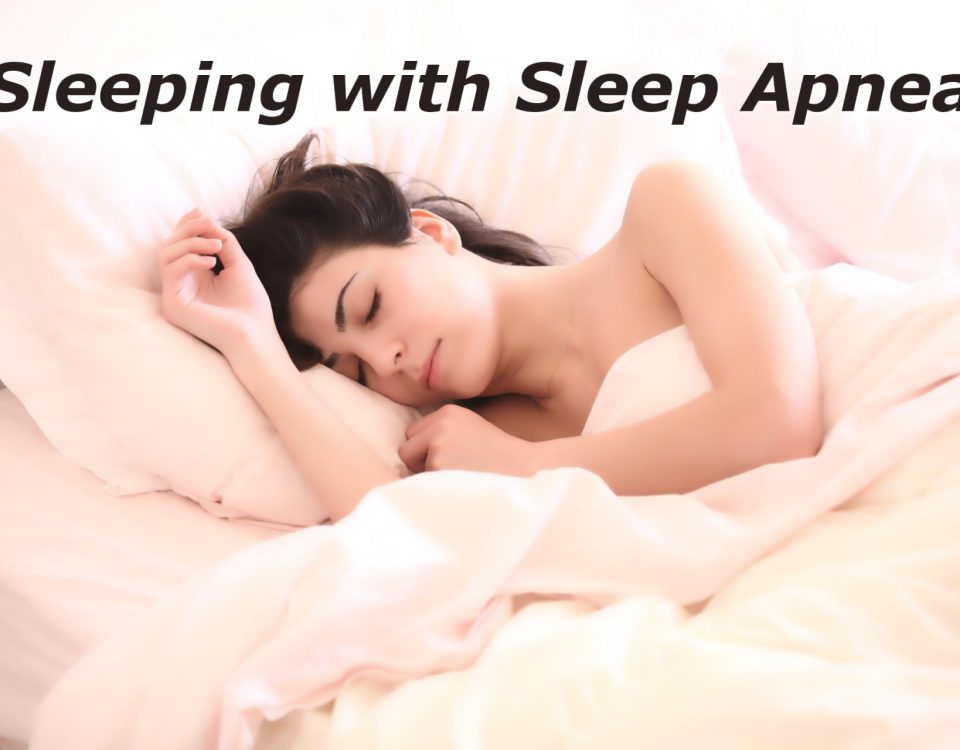 Sleeping with Sleep Apnea