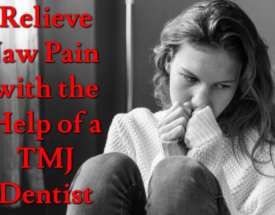 TMJ Dentists relieve jaw pain